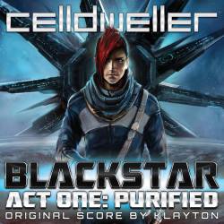 Celldweller : Blackstar Act One : Purified